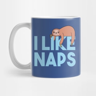 I like Naps Mug